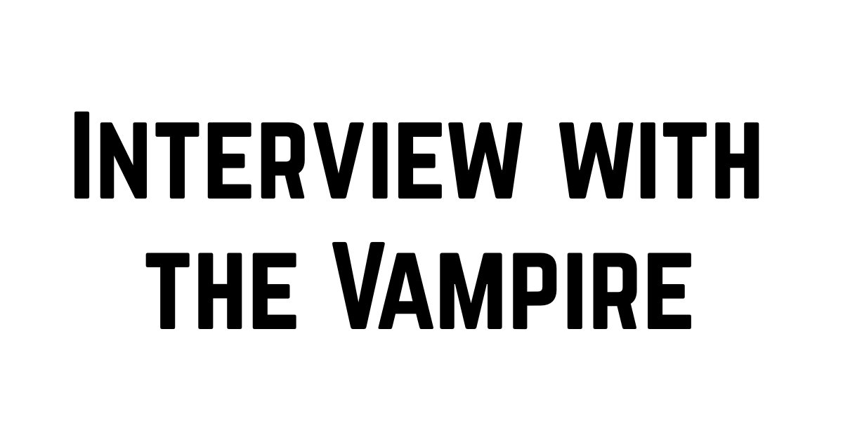 Interview with the Vampire